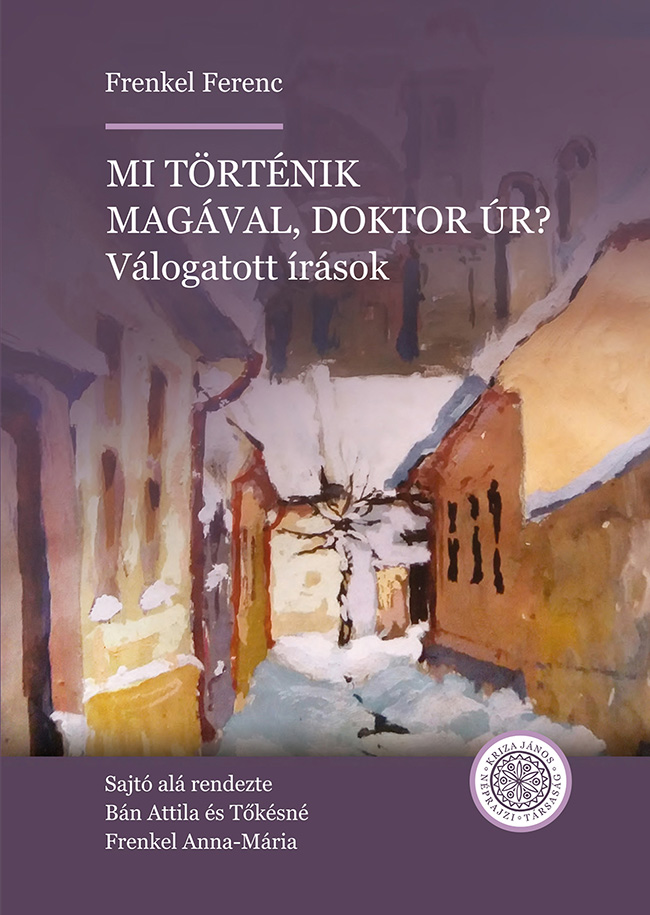 [Ce se întâmplă cu dumneavoastră, domnule doctor? (Cărți Kriza)] Mi történik magával, doktor úr? Válogatott írások (Kriza Könyvtár)